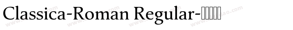 Classica-Roman Regular字体转换